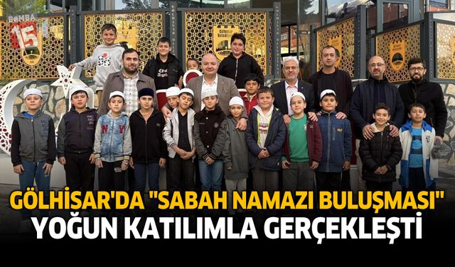 Gölhisar’da “Sabah Namazı Buluşması” Yoğun Katılımla Gerçekleşti