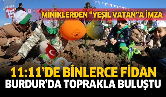 Burdur’da Binlerce Fidan Toprakla Buluştu