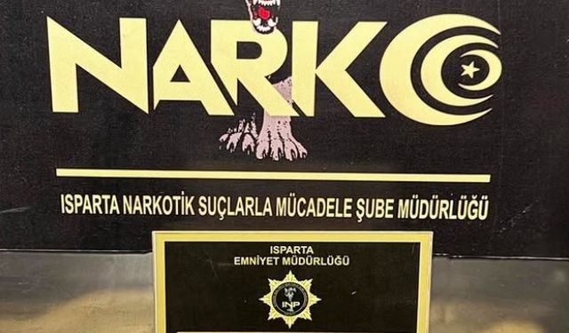 Isparta'da düzenlenen operasyonda uyuşturucu madde ele geçirildi