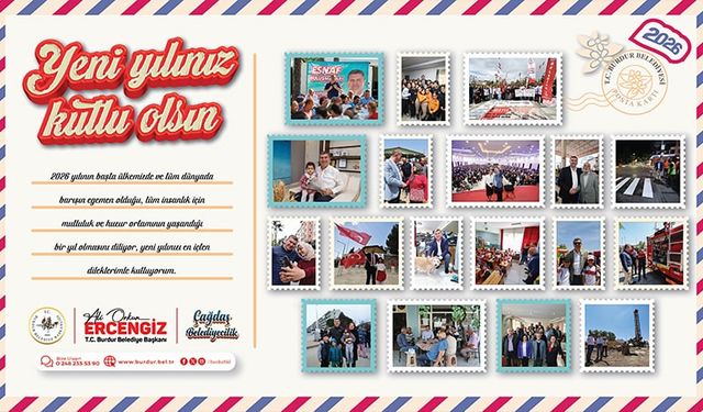 Burdur Belediye Başkanı Ali Orkun Ercengiz, Yeni yıl ile ilgili bir mesaj yayınladı