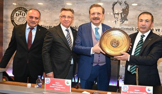 Hisarcıklıoğlu; 'Denizli Ticaret Odamız vermiş olduğu hizmetlerle 5 yıldıza sahip'