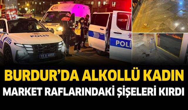 Burdur'da hareketli gece... Girdiği markette raftaki şişeleri kırdı
