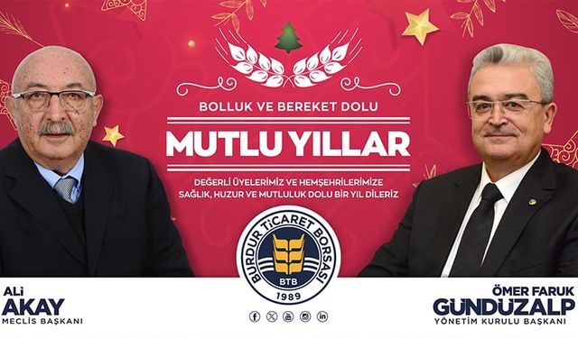Burdur Ticaret Borsası Başkanı Ömer Faruk Gündüzalp'ten yeni yıl mesajı