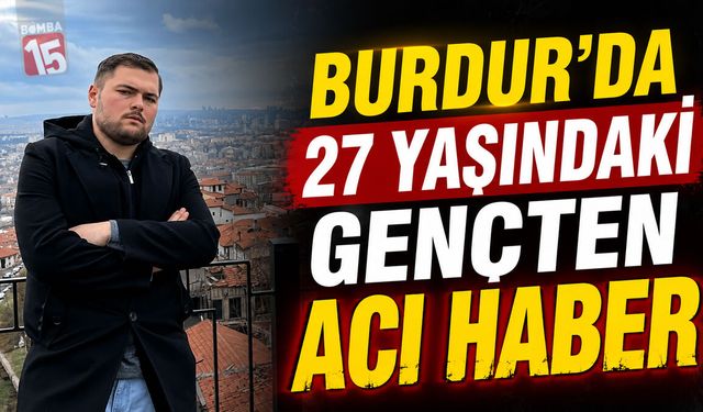 BURDUR HABERLERİ