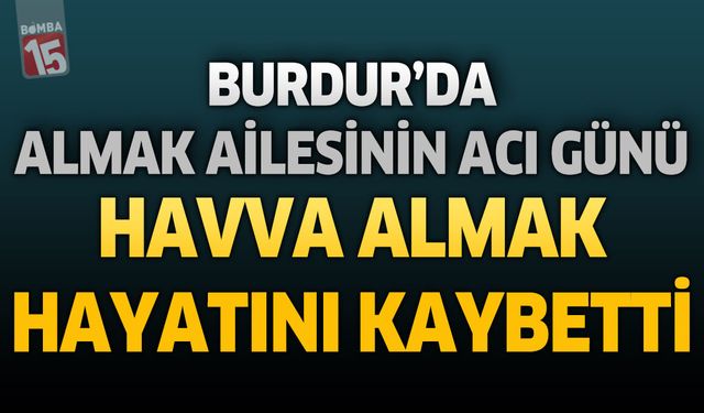 Burdur'da Emekli Öğretmen Nimet Candeğer Hayatını Kaybetti