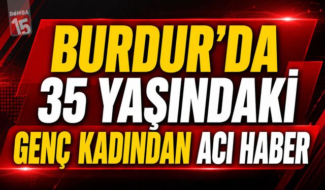 BURDUR HABERLERİ