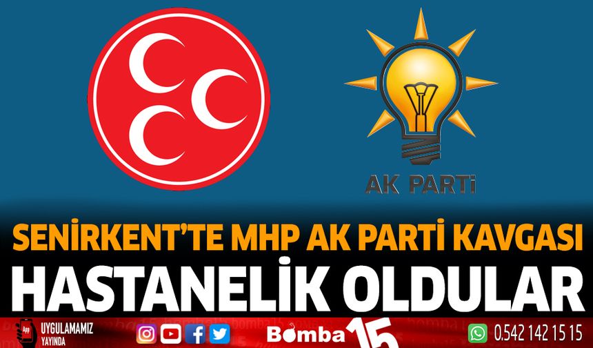 Senirkent'te MHP AK Parti Kavgası Hastanelik Oldular