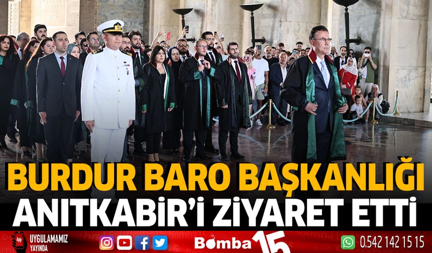 Burdur Baro Başkanlığı Anıtkabir'i ziyaret etti