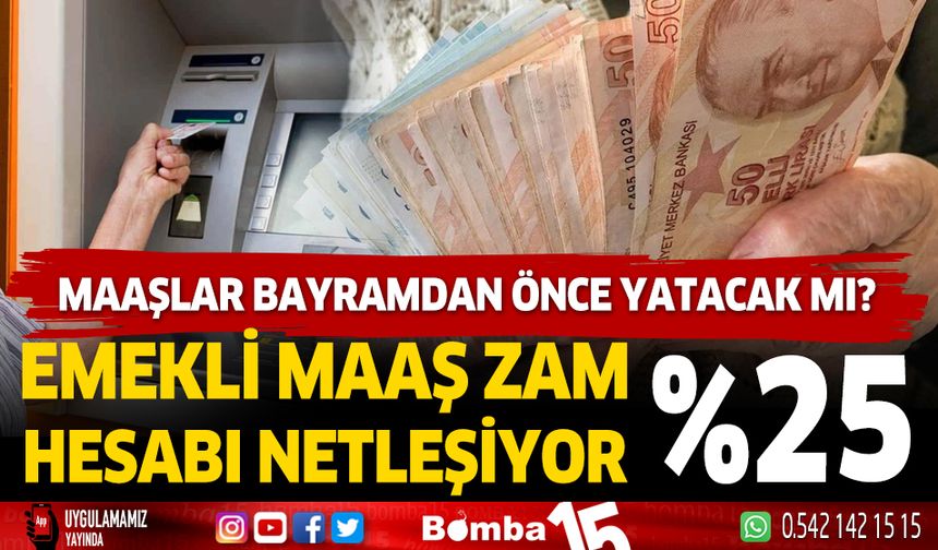 Temmuz emekli maaş zam hesaplamaları yapıldı.. maaşlarda kök ücret hesabı... maaşlar bayram öncesi yatacak mı?