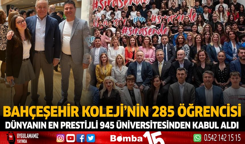 Bahçeşehir Koleji'nin 285 öğrencisi Dünyanın En Prestijli 945 üniversitesinden kabul aldı