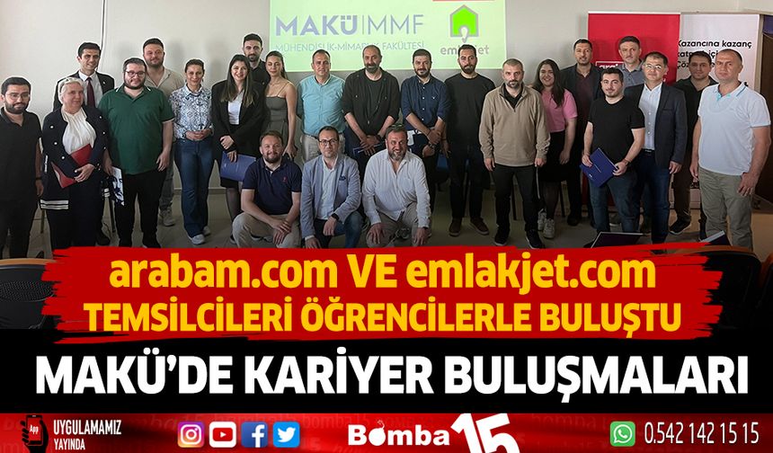 arabam.com ve emlakjet temsilcileri MAKÜ'de öğrencilerle bir arayag eldi