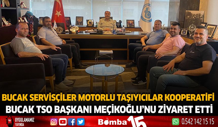 Bucak Servisçiler motorlu taşıyıcılar kooperatifi Bucak TSO Başkanı Meçikoğlu'nu ziyaret etti