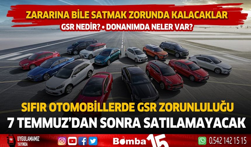 Zararına Satmak Zorunda Kalacaklar Otomobillerde GSR Zorunluluğu 7 Temmuz'dan Sonra Satılamayacak