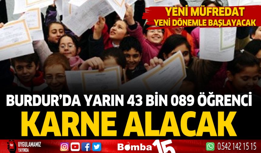 Burdur'da yarın 43 bin 089 öğrenci karne alacak