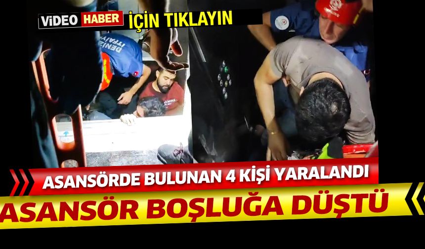 Asansör boşluğa düştü. 4 kişi yaralandı