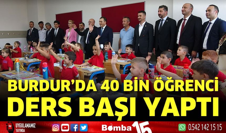 Burdur'da 40 bin 479 öğrenci ders başı yaptı