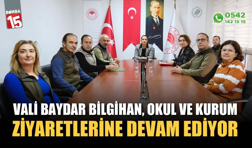 Burdur Valisi Tülay Baydar Bilgihan, okul ve kurum ziyaretlerine devam ediyor