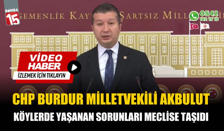 Burdur'un köylerde yaşanan sorunları TBMM'de