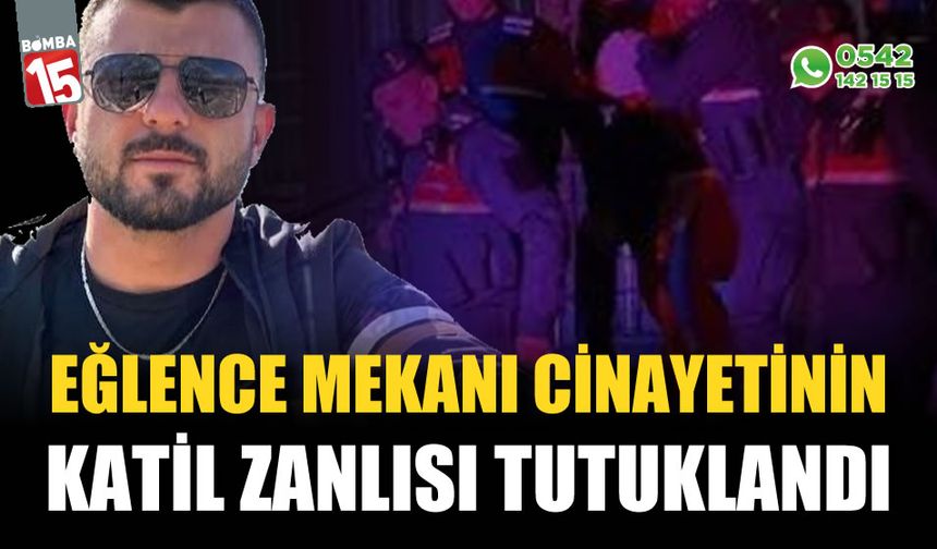 Eğlence mekanı dava şüphelisi tutuklandı