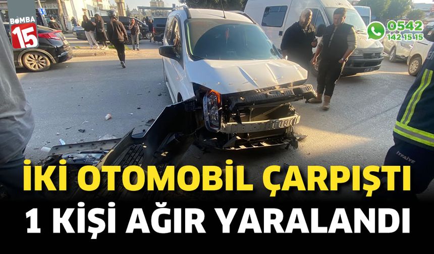 Antalya'da iki araç çarpıştı: 1 ağır yaralı