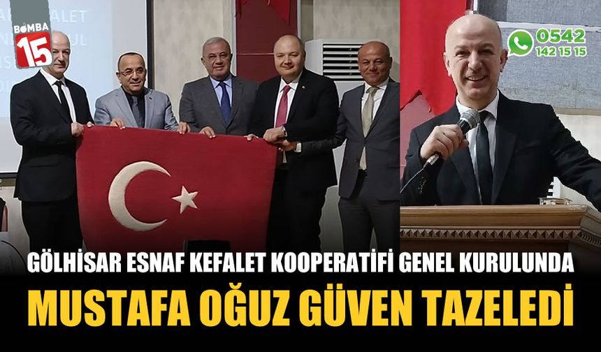 Gölhisar Esnaf Kefalet Kooperatifi Genel Kurulunda Mustafa Oğuz güven tazeledi