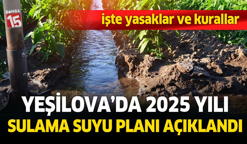 Burdur Yeşilova İlçesi 2025 yılı sulaması ile ilgili kararlar açıklandı