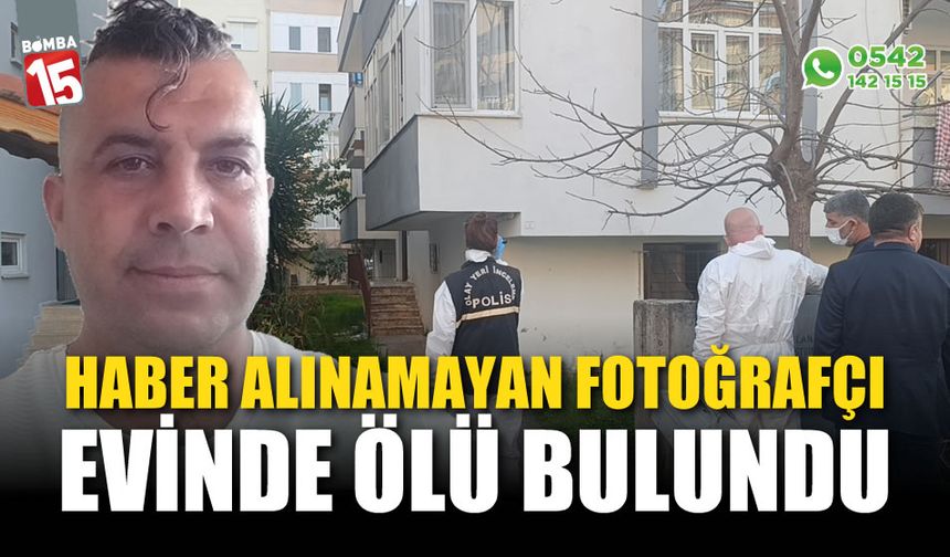 Haber alınamayan fotoğrafçı evinin balkonunda ölü bulundu