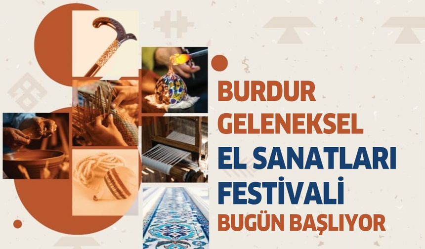 Burdur Geleneksel El Sanatları Festivali bugün başlıyor