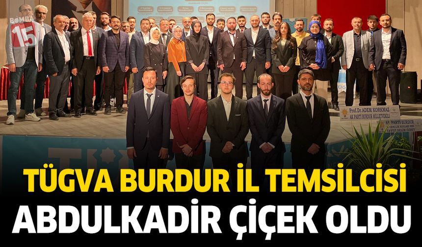 TÜGVA Burdur İl Temsilcisi yeniden Abdülkadir Çiçek oldu