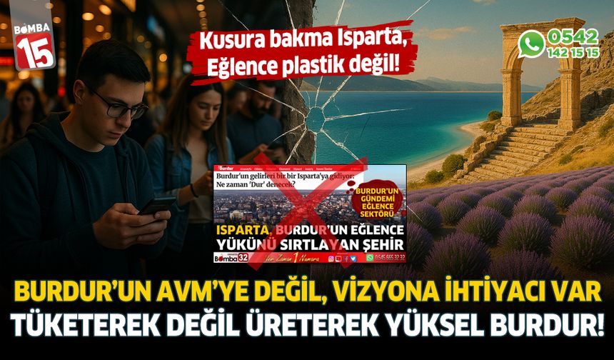 Burdur neye 'dur' diyeceğini biliyor