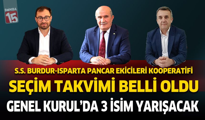 Burdur Isparta Pancar Ekicileri Kooperatifi seçim günü belli oldu