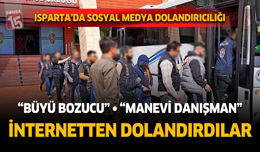Isparta'da büyü ve manevi danışman dolandırıcılığı