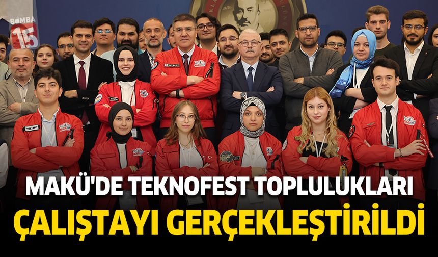 MAKÜ'de TEKNOFEST Toplulukları Çalıştayı gerçekleştirildi