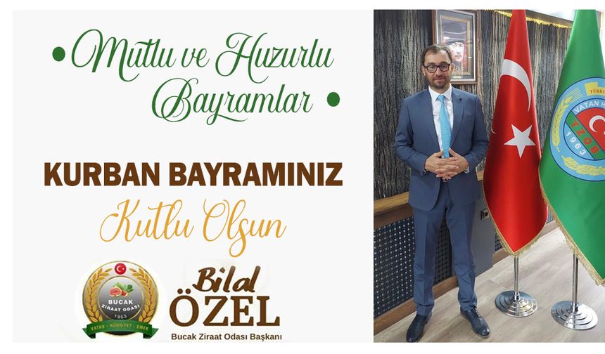 Bucak Ziraat Odası Başkanı Bilal Özel’den Kurban Bayramı Mesajı
