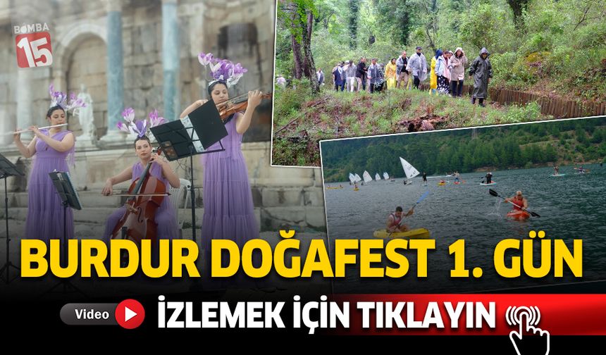 Burdur DoğaFest ilk gününde yağmura rağmen büyük coşkuya sahne oldu