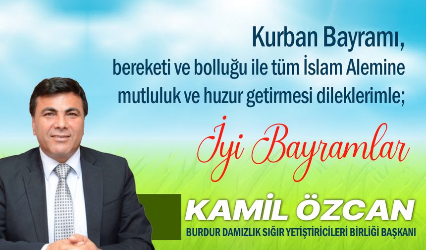 TDSYMB Genel Başkanı Kamil Özcan'dan Kurban Bayramı mesajı