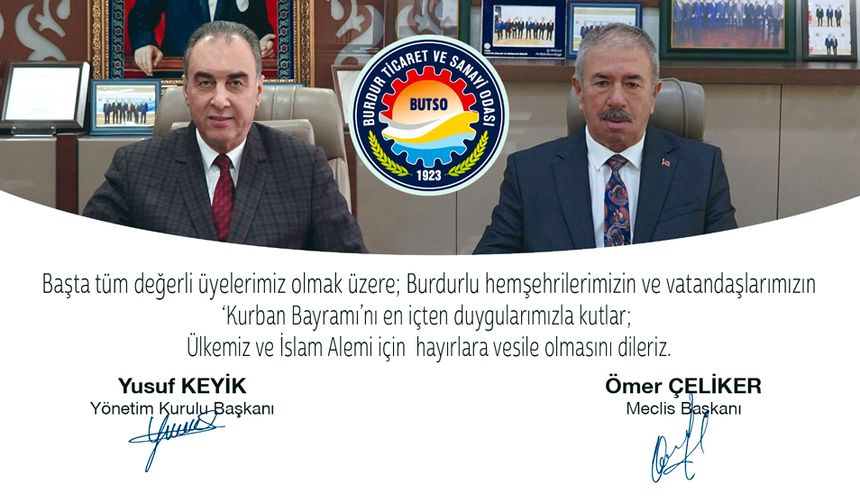BUTSO Başkanı Yusuf Keyik ve Meclis Başkanı Ömer Çeliker'den bayram mesajı
