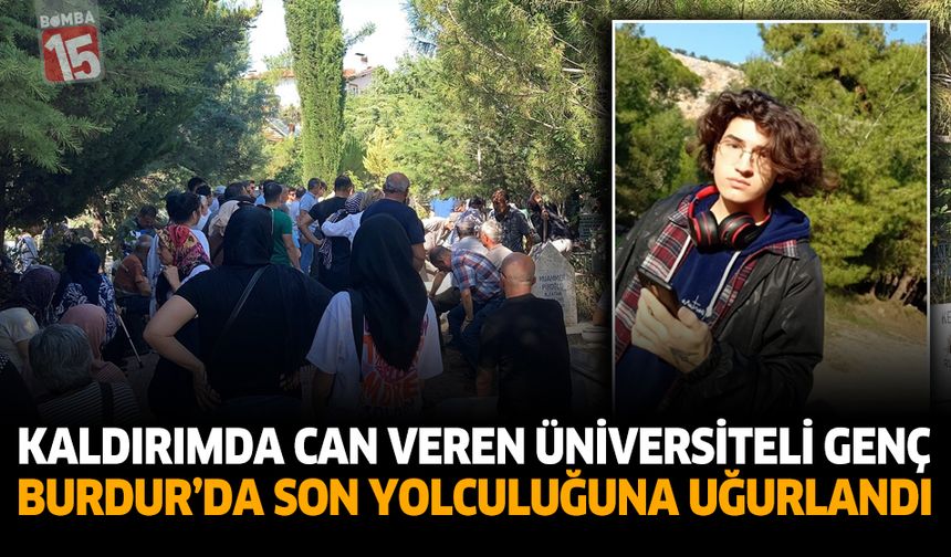 Kaldırımda Can Verdi: Üniversiteli Arda Burdur’da Gözyaşlarıyla Uğurlandı