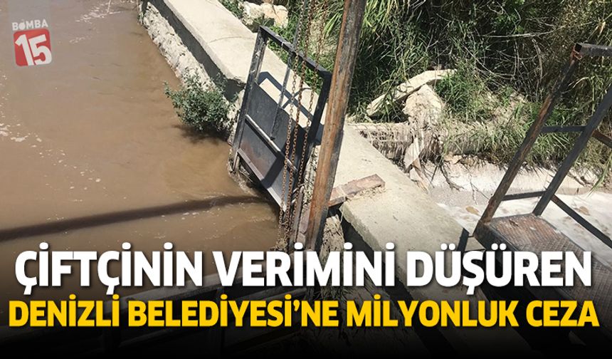 Denizli Büyükşehir Belediyesi'ne 1,6 milyonluk ceza