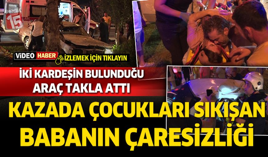 Antalya’da Feci Kaza: İki Kardeş Araçta Sıkıştı, Aile Yürek Dağladı