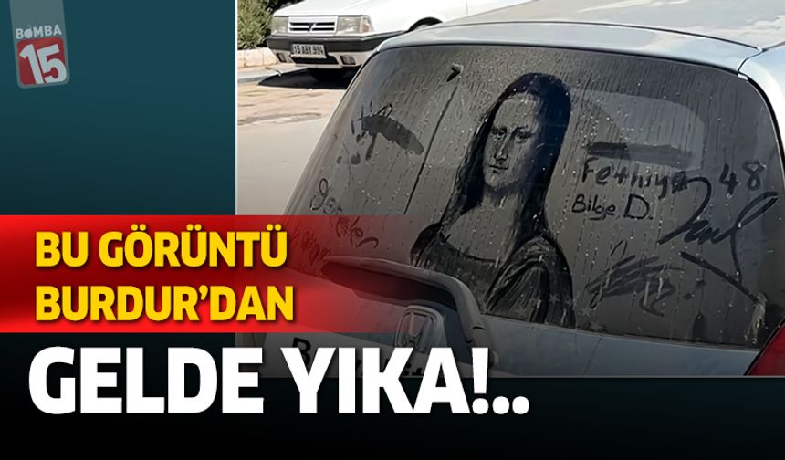 Burdur’da Toz Sanatı: Mona Lisa Araba Camında Hayat Buldu