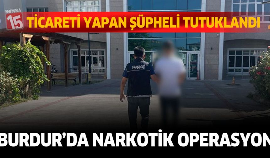 Burdur’da Narkotik Operasyonu: 400 Kullanımlık Sentetik Kannabinoid ve Metamfetamin Ele Geçirildi