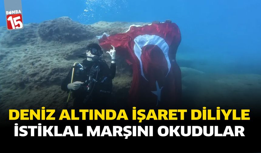 Deniz altında işaret diliyle İstiklal Marşını okudular