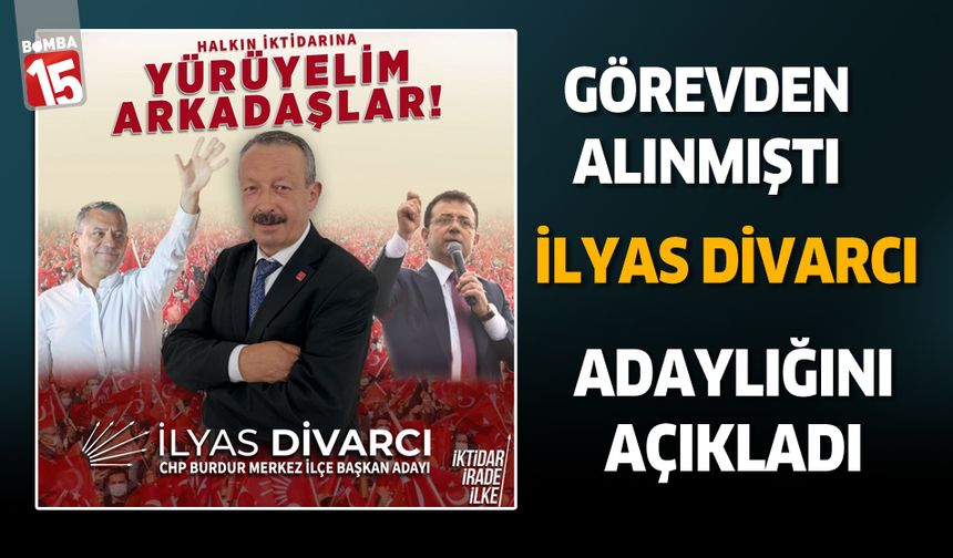 İlyas Divarcı CHP Merkez İlçe Başkanlığına adaylığını açıkladı