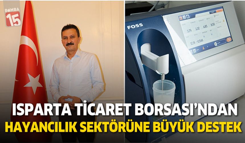 Isparta Ticaret Borsası'ndan Modern Süt Analiz Cihazı