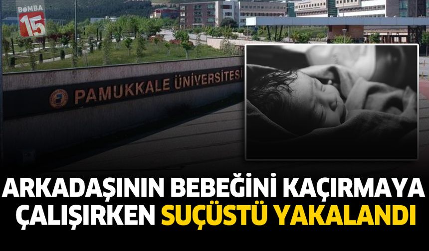 Arkadaşının Bebeğini Kaçırmaya Çalışırken Suçüstü Yakalandı