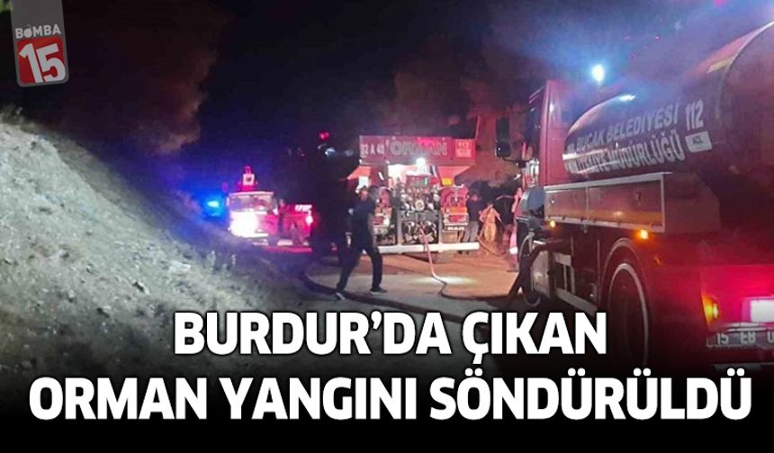 Burdur’daki orman yangını söndürüldü