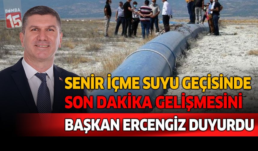 Senir Suyu Göl Geçişi projesi ile ilgili son dakika gelişmesi