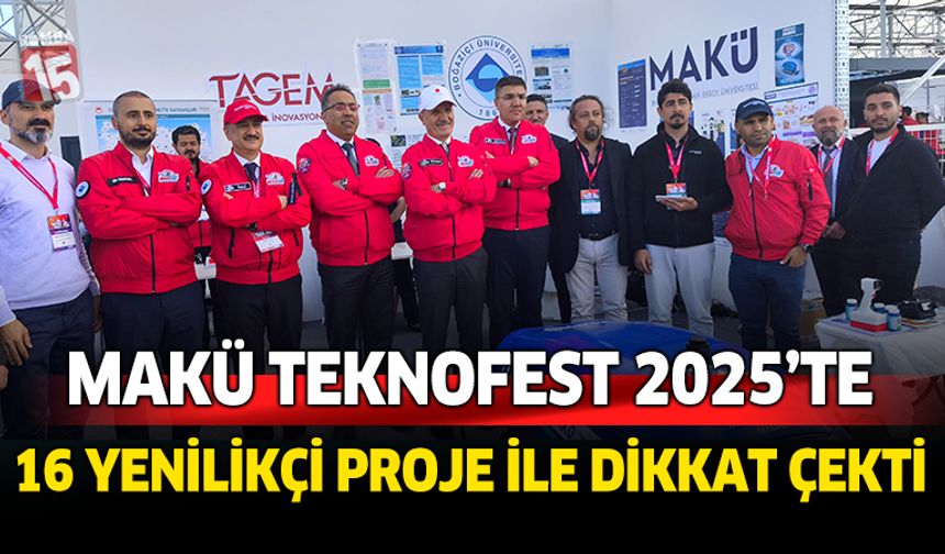 MAKÜ Teknofest 2025'te 16 yenilikçi projesi ile dikkat çekti