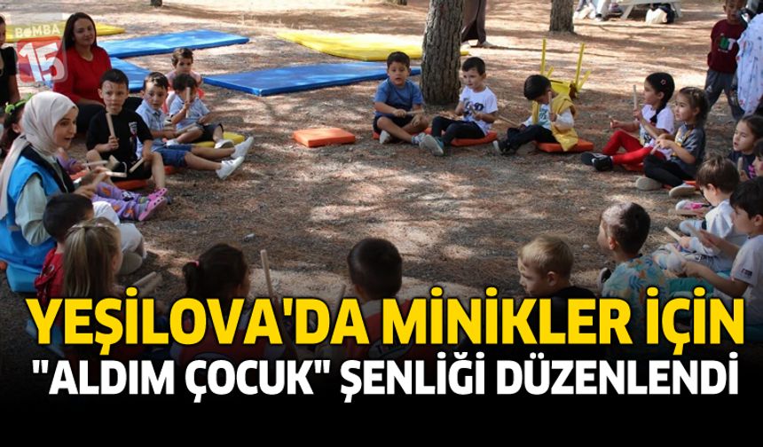 Yeşilova’da Minikler İçin “Adım Çocuk” Şenliği Düzenlendi